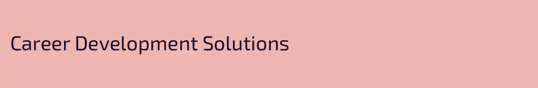 Career Development Solutions